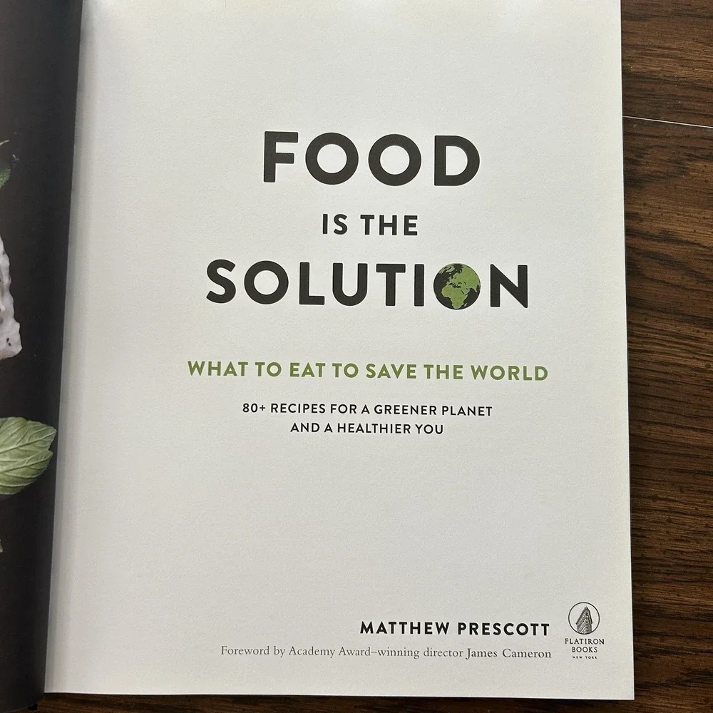 Food Is the Solution by Matthew‎ Prescott Hardcover Plant-Based Cookbook